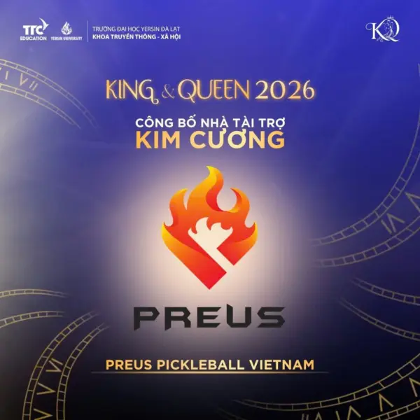 PREUS trở thành Nhà tài trợ Kim Cương tại chương trình King & Queen 2026 của Trường Đại học Yersin Đà Lạt