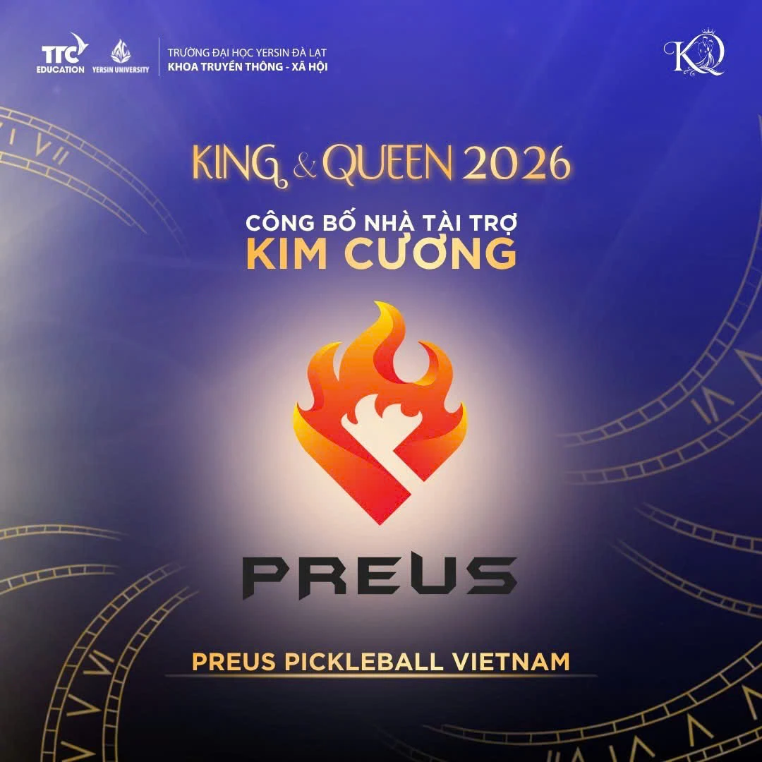 PREUS trở thành Nhà tài trợ Kim Cương tại chương trình King & Queen 2026 của Trường Đại học Yersin Đà Lạt
